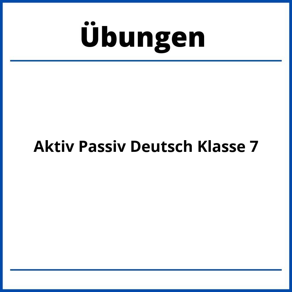 Aktiv Passiv Übungen Deutsch Klasse 7