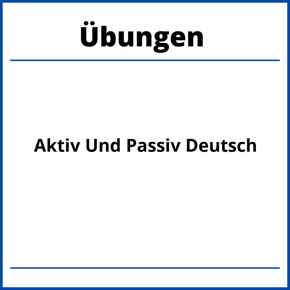 Aktiv Und Passiv Deutsch Übungen