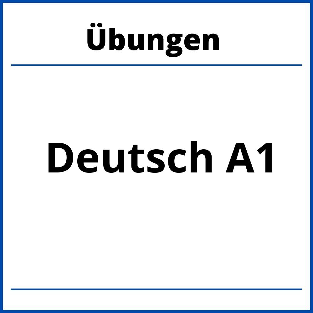 Deutsch A1 Übungen Zum Ausdrucken