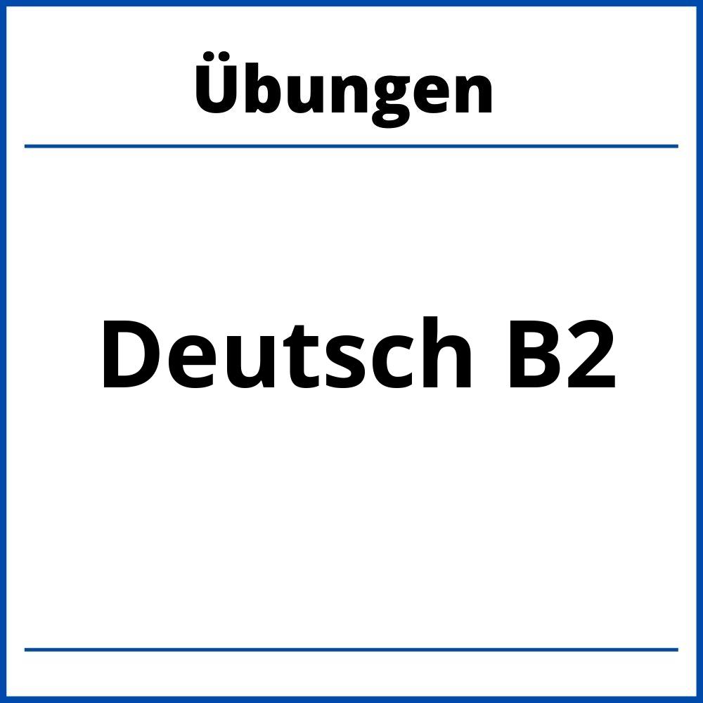 Deutsch B2 Übungen Mit Lösungen