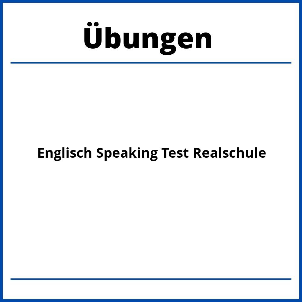 Englisch Speaking Test Realschule Übungen