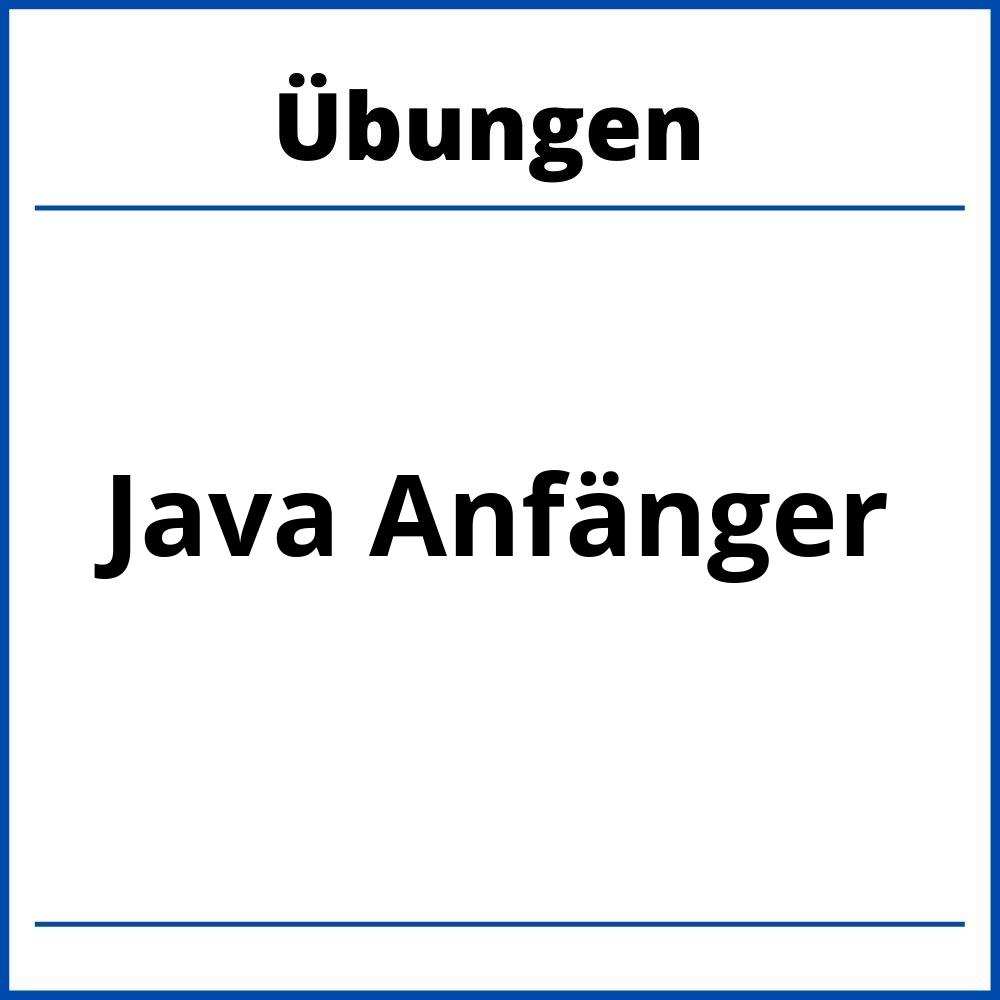 Java Übungen Mit Lösungen Anfänger Pdf